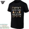 Sorry The Nice Nurse Is On Vacation Retro T-Shirt