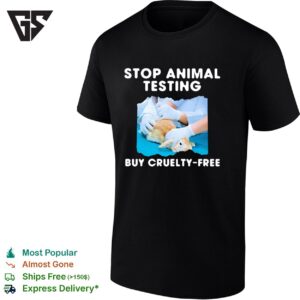 Stop Animal Testing Buy Cruelty Free Graphic T-Shirt
