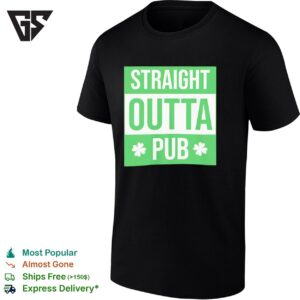 Straight Outta Pub St Patricks Day T-Shirt