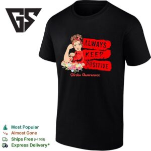Strong Girl Gadan Always Keep Positive Stroke Awareness Red Ribbon T-Shirt 1 1