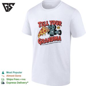 Tell Your Grandma Alex The Movie Manout Of Mymind 7897 T-Shirt