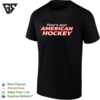 That’s Just American Hockey T-Shirt