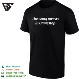 The Gang Invests In Gamestop T-Shirt