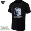 The Lion Does Not Concern Himself With Open Container Laws Portrait T-Shirt
