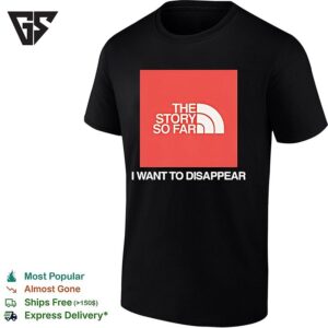 The Story So Far I Want To Disappear Parody Logo T-Shirt
