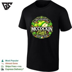 There Is Nothing Better Than Mccockin Cider Missionary Niles Ireland T-Shirt