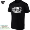 This Orgy Sure Is Off To A Slow Start T-Shirt