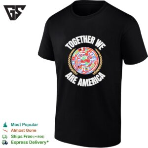 Together We Are America Latin America Flag Circle T-Shirt