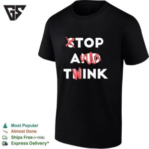 Top A Twink Stop And Think T-Shirt