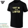 Trust Me I’m A Lawyer T-Shirt