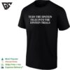 Turn The Epstein Files Into The Epstein Trials T-Shirt
