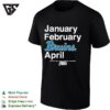 UCLA Bruins January February April NCAA Men’s Basketball Championship March Madness T-Shirt