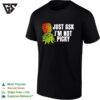 Upside Down Pineapple Just Ask I’m Not Picky T-Shirt