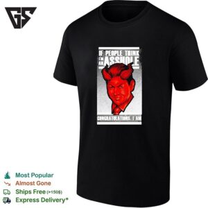 Vince Mcmahon Devil If People Think I’m An Asshole Wwe Congratulations I Am T-Shirt