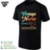 Vintage Nurse Know More Than She Says And Notices More Than You Realize T-Shirt