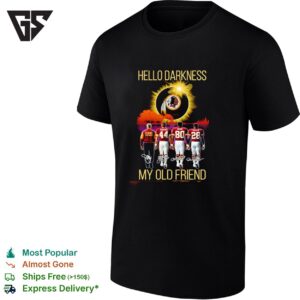 Washington Commanders Players Hello Darkness My Old Friend My Old Friend T-Shirt