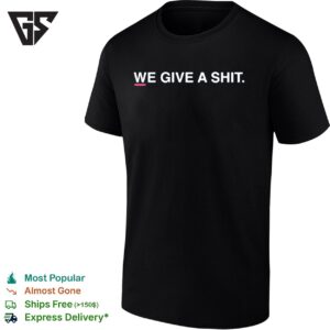 We Give A Shit W Red Line T-Shirt
