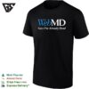 Webmd Says I’m Already Dead T-Shirt