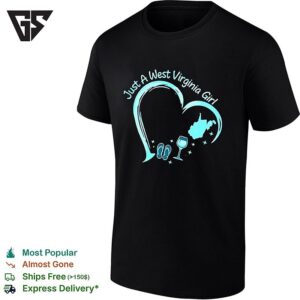 West Virginia Slippers And Wine Glass Heart Stylized Just A West Virginia Girl T-Shirt