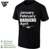 Wisconsin Badgers January February April NCAA Men’s Basketball Championship March Madness T-Shirt