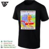You Really Just Got Beat By Tomas The Tank Engine T-Shirt