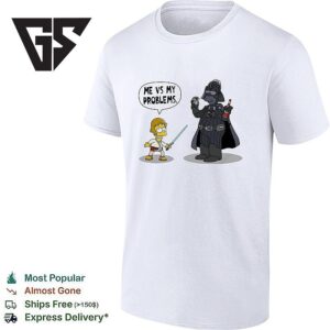 Bart X Luke Skywalker Holding Lazer Sword And Darth Vader Me Vs My Problems T-Shirt