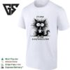 Black Cat Holding Coffee Mug It’s Fine I’m Fine Everything Is Fine T-Shirt