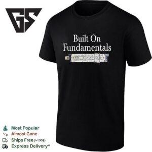 Built On Fundamentals T-Shirt