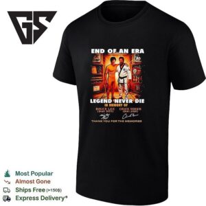 End Of An Era Legend Never Die In Memory Of Bruce Lee &amp Chuck Norris Thank You For The Memories Signatures T-Shirt
