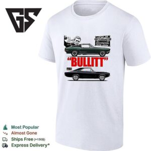 Frank Bullitt Driving Ford Mustang Gt Green Highland Car And Dodge Charger Bullitt Since 1968 T-Shirt