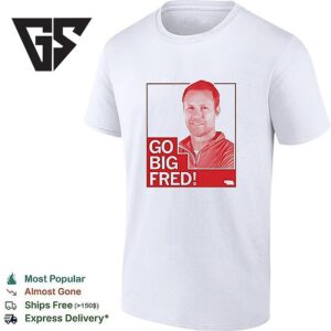 Fred Hoiberg Coach Of Minnesota Timberwolves Baskerball Go Big Fred T-Shirt