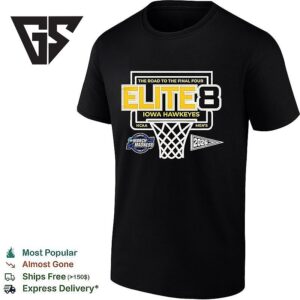 Iowa Hawkeyes Elite 8 The Road To The Final Four NCAA Men’s 2026 T-Shirt