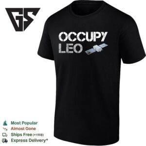 Occupy Leo Low Earth Orbit T-Shirt