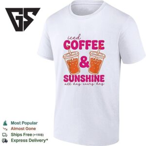 Orange Juice Iced Coffee And Sunshine All Day Every Day Graphic T-Shirt