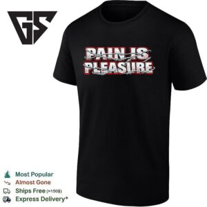 Pain Is Pleasure T-Shirt