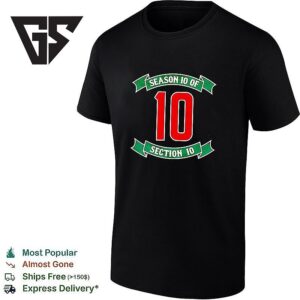 Season 10 Of 10 Section 10 T-Shirt