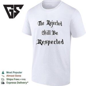 Shedeur Sanders The Rejected Will Be Respected T-Shirt