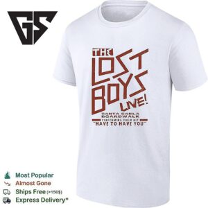 The Lost Boys Santa Carla Boardwalk Performing Their Hit Have To Have You T-Shirt