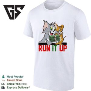 Tom And Jerry Holding Dollar Run It Up T-Shirt