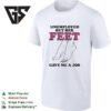 Unemployed But Her Feet Gave Me A Job T-Shirt