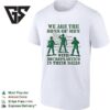 We Are The Sons Of Men With Microplastics In Their Balls T-Shirt
