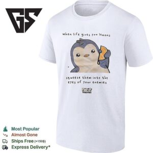 When Life Gives You Lemons Squeeze Them Into The Eyes Of Your Enemies Pudgy Penguins T-Shirt