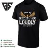 When We Recover Loudly We Keep Others From Dying Quietly T-Shirt
