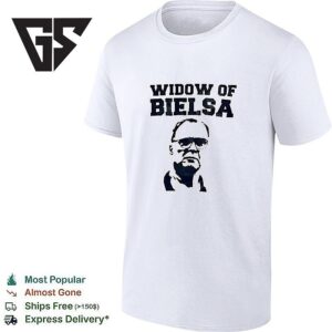 Widow Of Bielsa Marcelo Bielsa T-Shirt