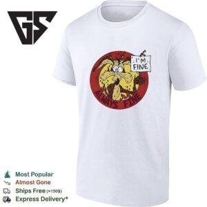 Wile E. Coyote Of Looney Tunes Holding I’m Fine Sign Always Fine T-Shirt