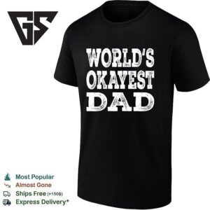 World’s Okayest Dad Funny Father Humor Retro T-Shirt