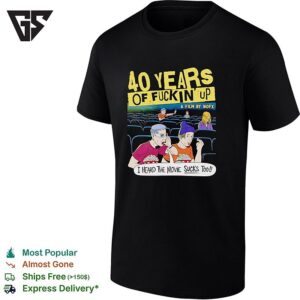 40 Years Of Fuckin Up A Film Nofx I Heard The Movie Sucks Too Band Concert Music T-Shirt