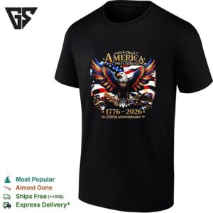 America 1776 2026 250th Anniversary Eagle American Flag Patriotic Patriot T-Shirt