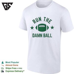 American Football Run The Damn Ball T-Shirt For Sports Fans Offense Game Day Sunday