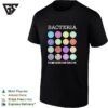 Bacteria The Only Culture Some People Have Microbiology Science Laboratory T-Shirt